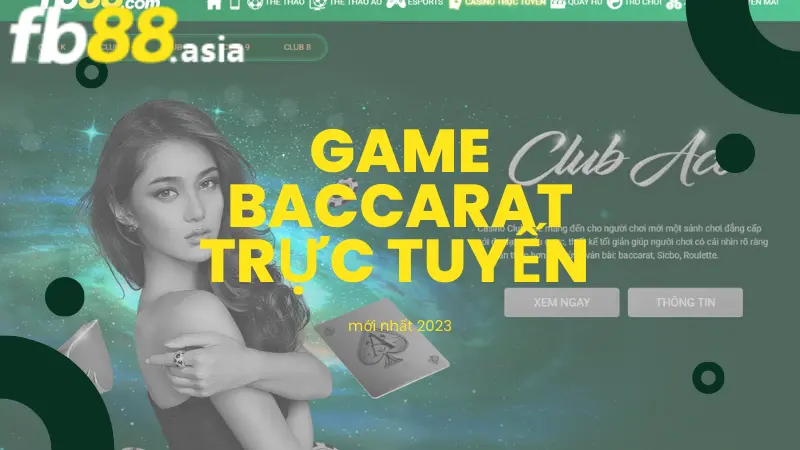 tai-game-baccarat-truc-tuyen-moi-nhat-2023